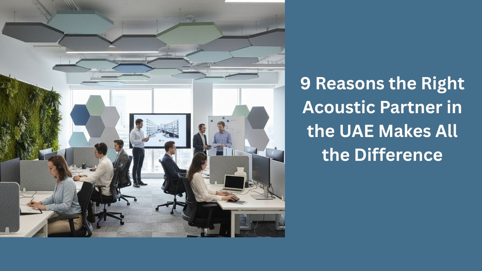 9 Reasons the Right Acoustic Partner in the UAE Makes All the Difference